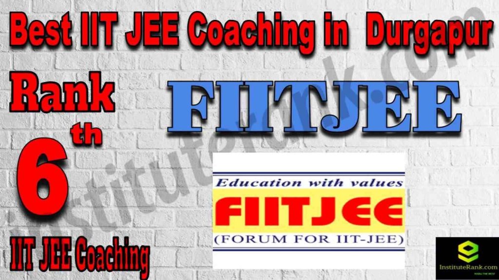 Rank 6 Best IIT JEE Coaching in Durgapur