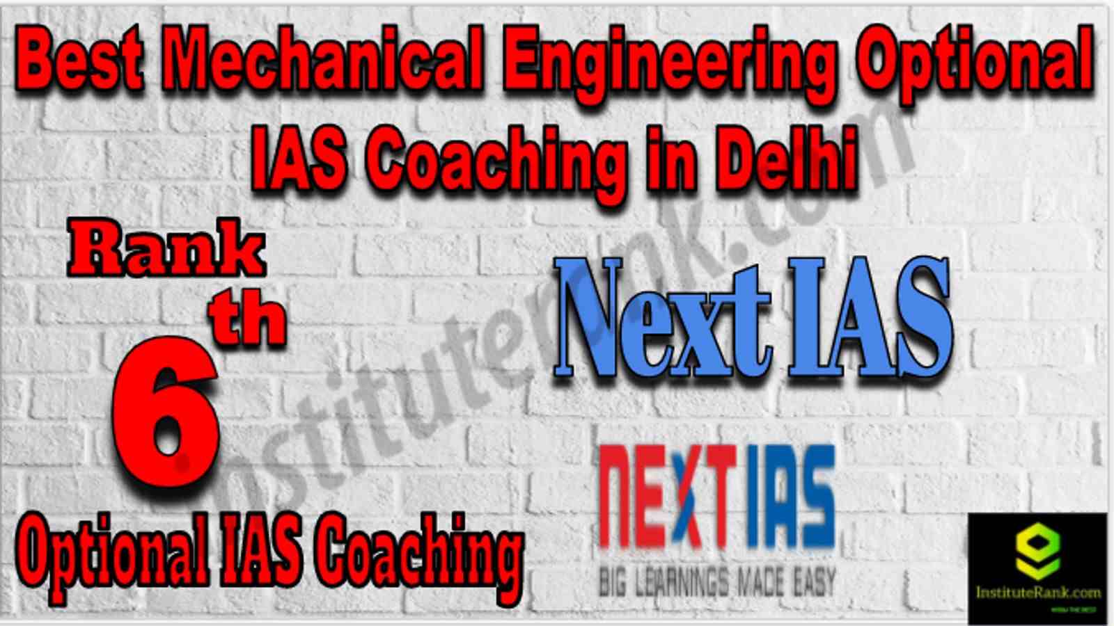Rank 6 Best Mechanical Engineering Optional IAS Coaching in Delhi