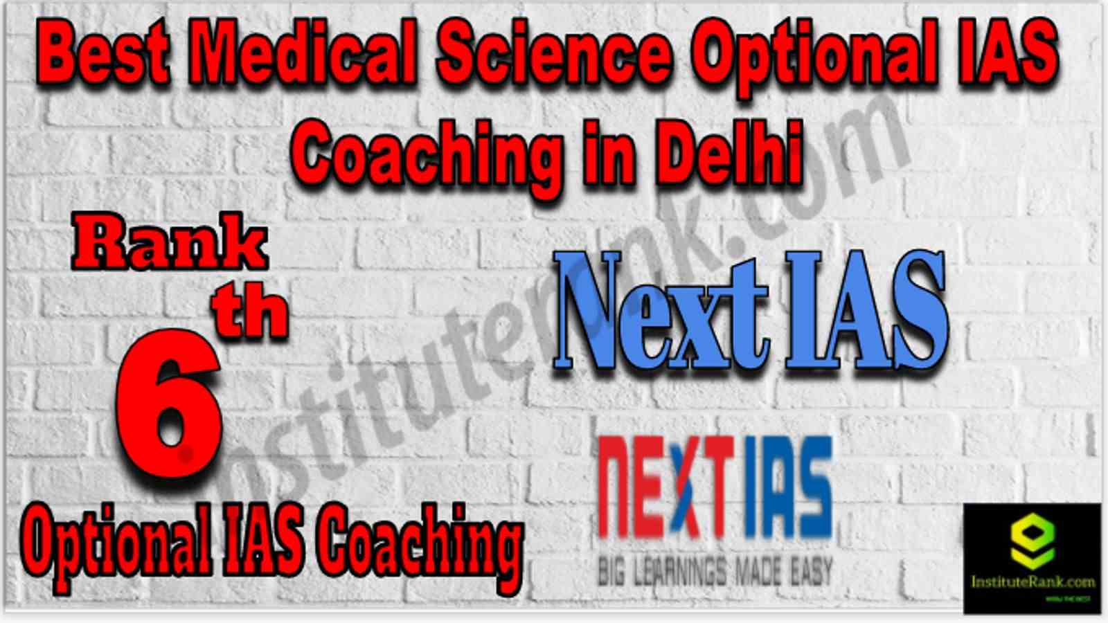 Rank 6 Best Medical Science Optional IAS Coaching in Delhi