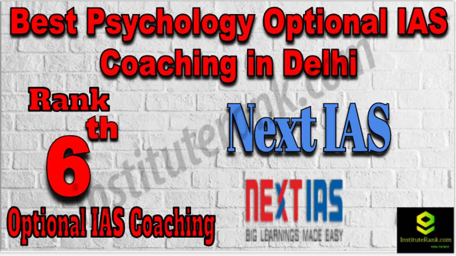 Rank 6 Best Psychology Optional IAS Coaching in Delhi