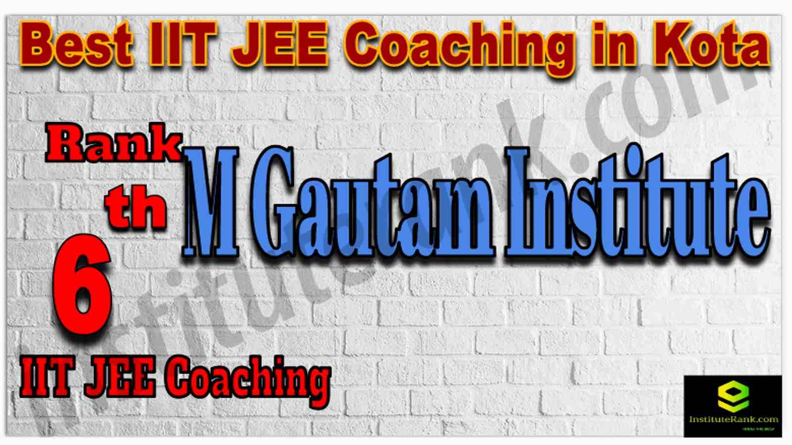Rank 6th Best IIT JEE Coaching in Kota