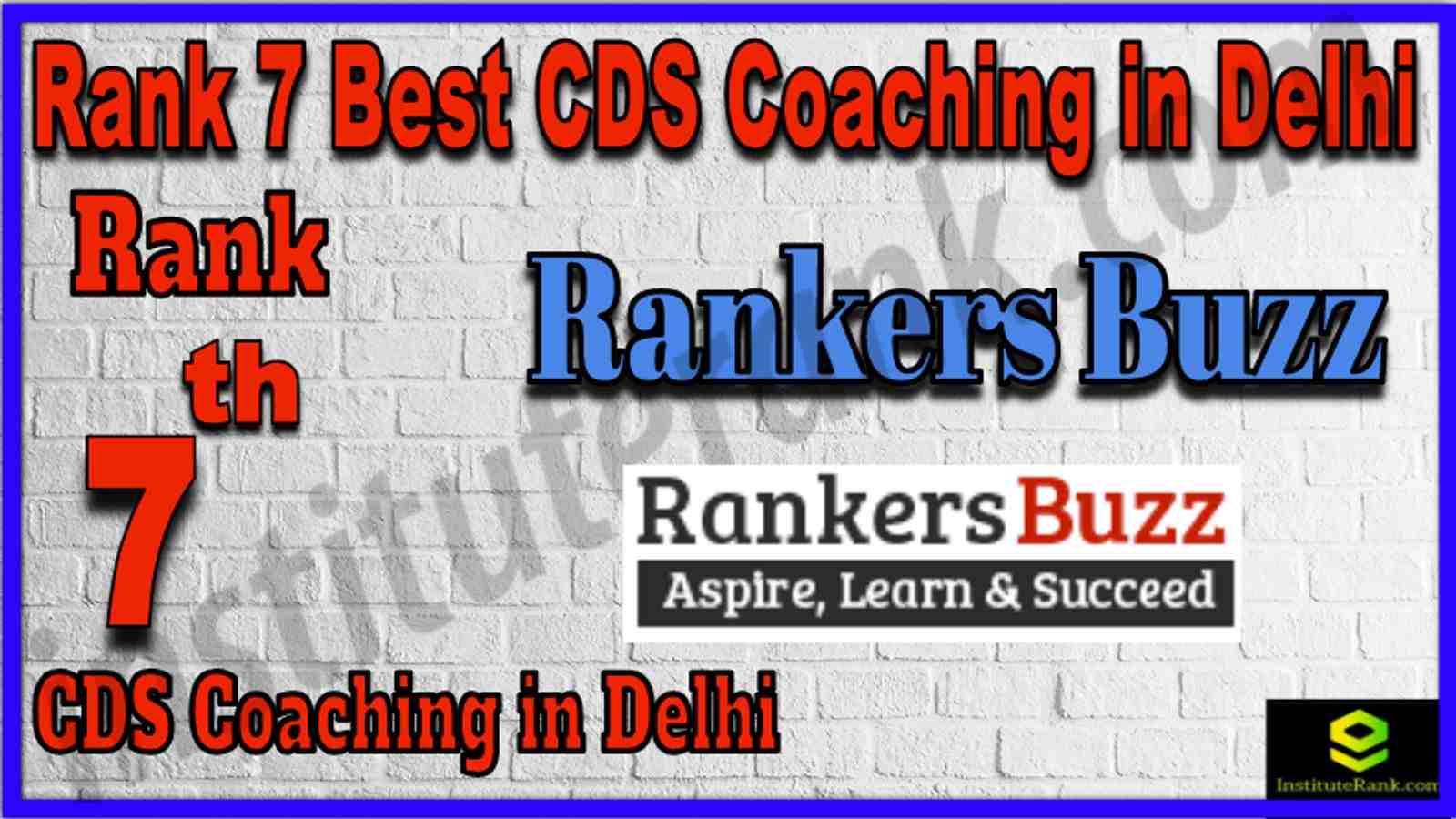 Rank 7 Best CDS Coaching in Delhi 2022