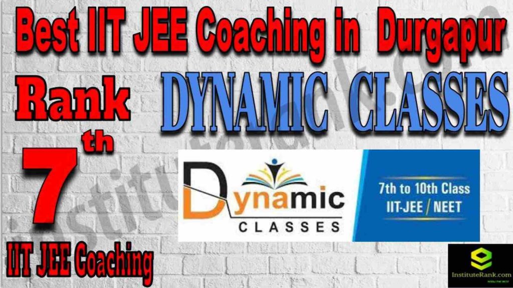 Rank 7 Best IIT JEE Coaching in Durgapur