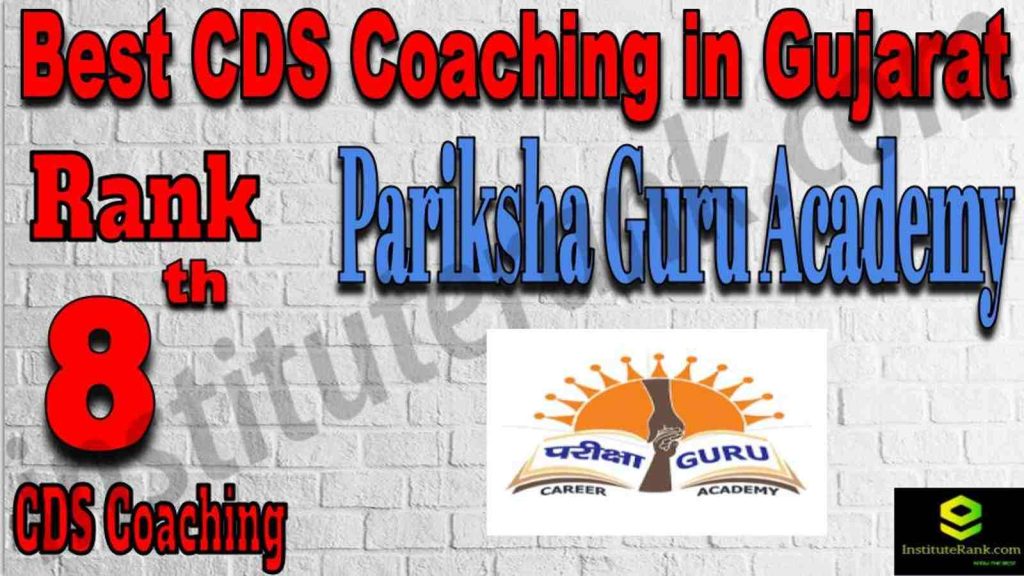 Rank 8 Best CDS Coaching In Gujarat Rank 8 Best CDS Coaching In Gujarat
