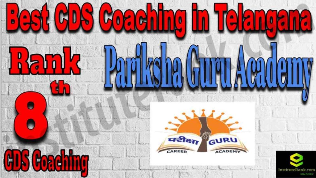 Rank 8 Best CDS Coaching In Telangana Rank 8 Best CDS Coaching In Telangana