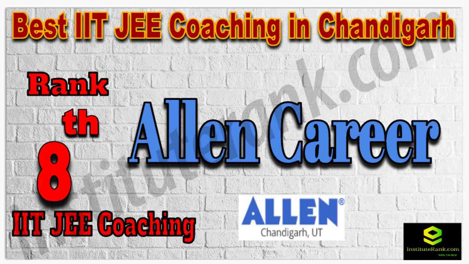 Rank 8th Best IIT JEE Coaching in Chandigarh