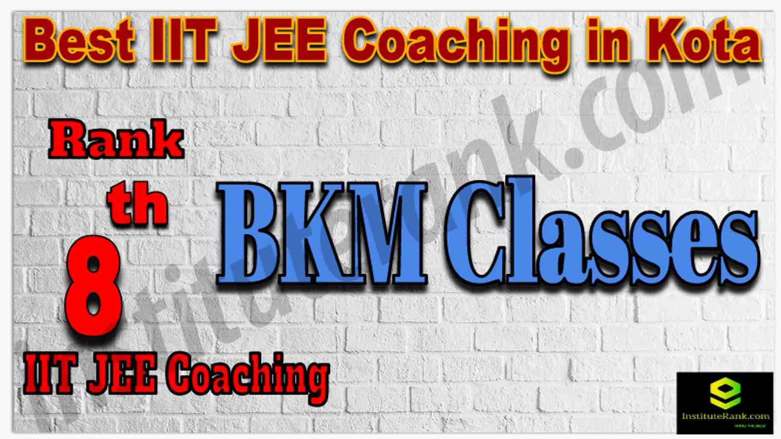 Rank 8th Best IIT JEE Coaching in Kota