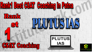 Rank1 Best CSAT Coaching In Patna