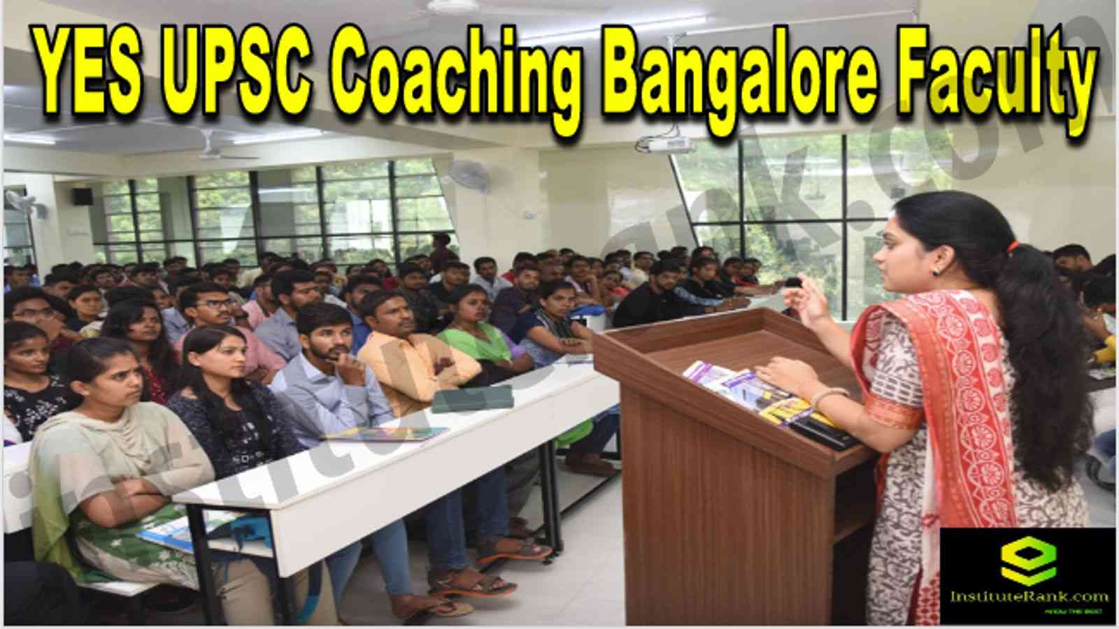 YES UPSC Coaching Bangalore faculty