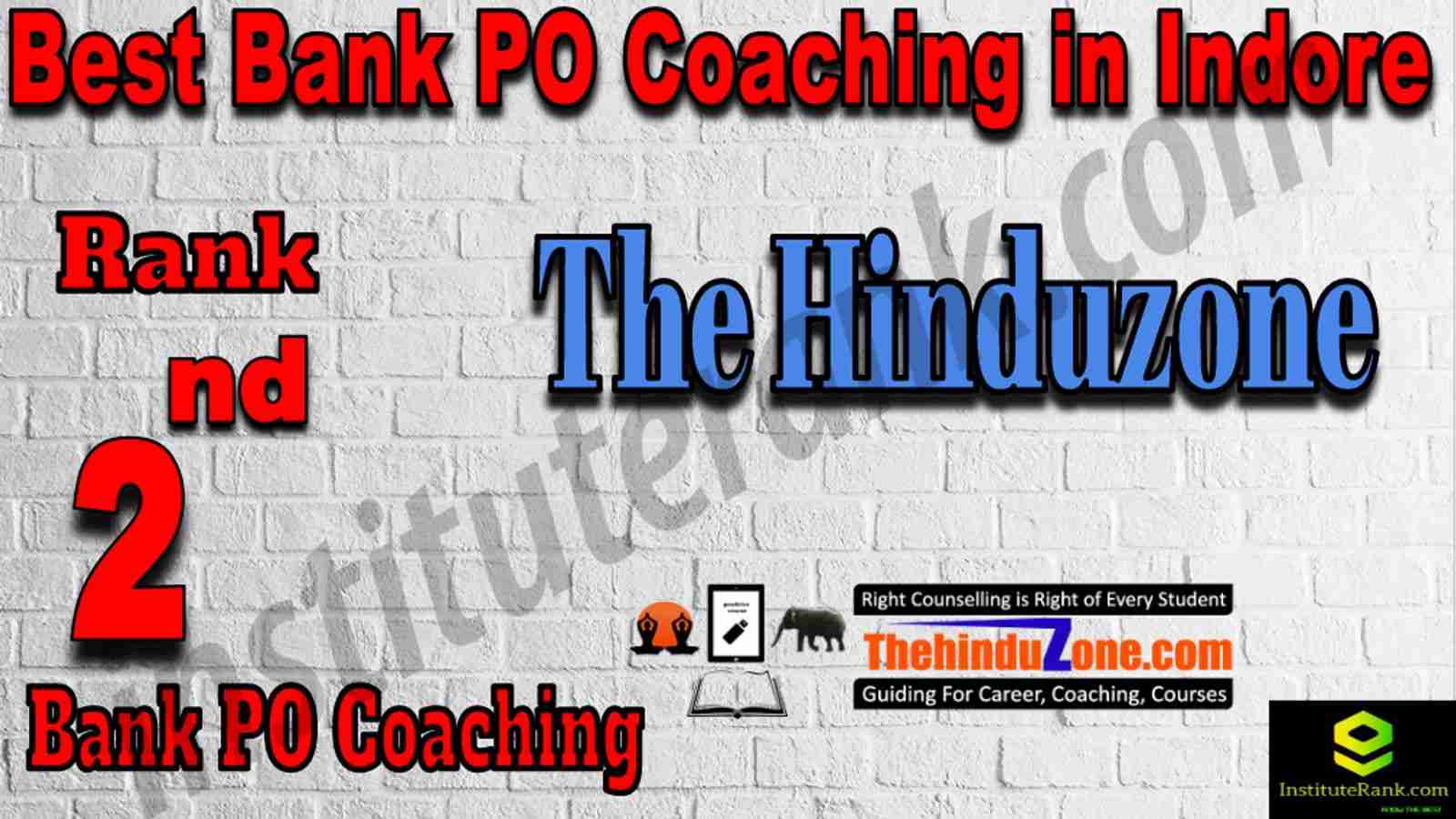 2nd Best Bank PO Coaching in Indore. The Hinduzone - 2nd Best Bank PO Coaching in Indore 2nd Best Bank PO Coaching in Indore