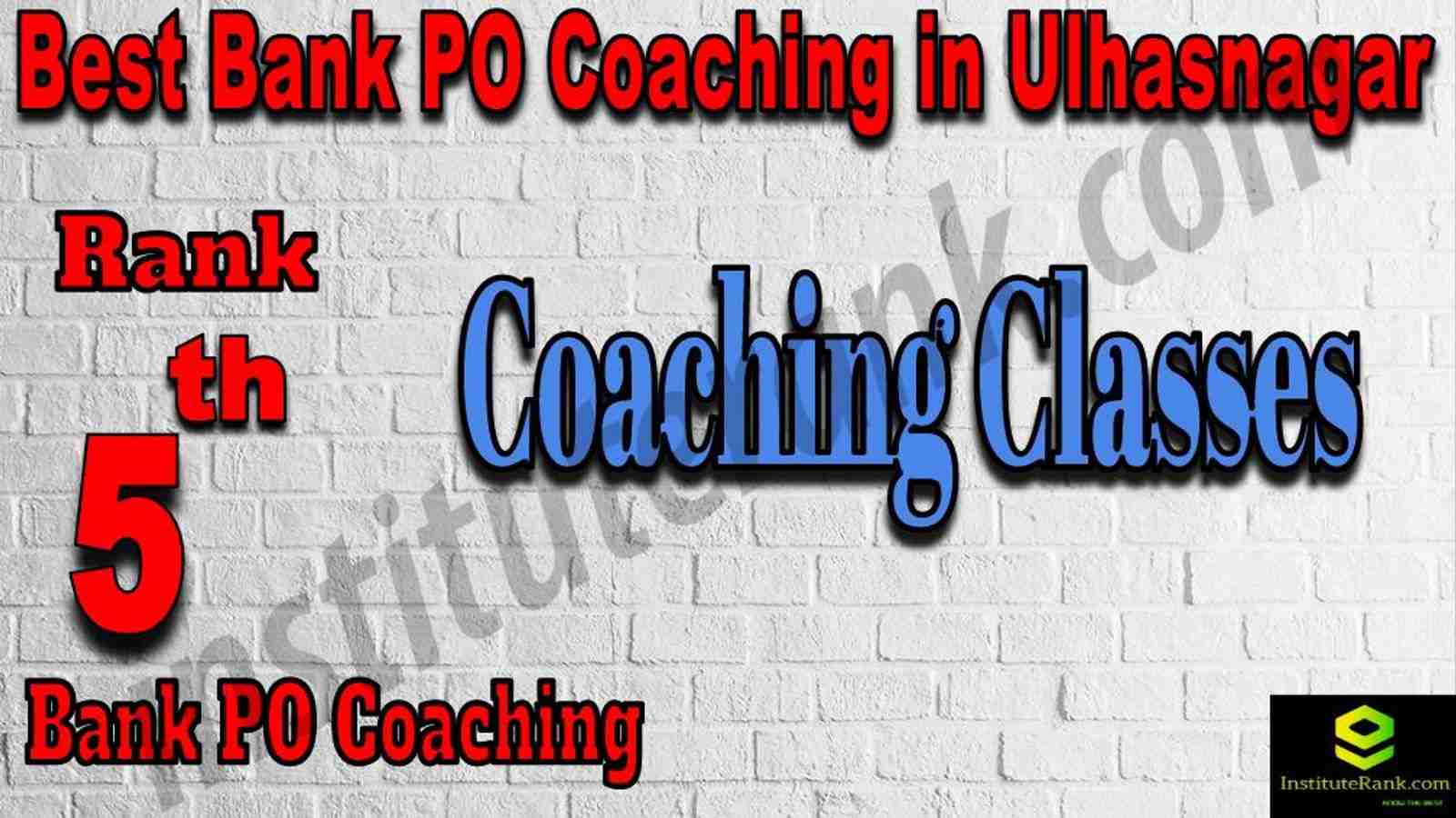 5th Best Bank PO Coaching in Ulhasnagar