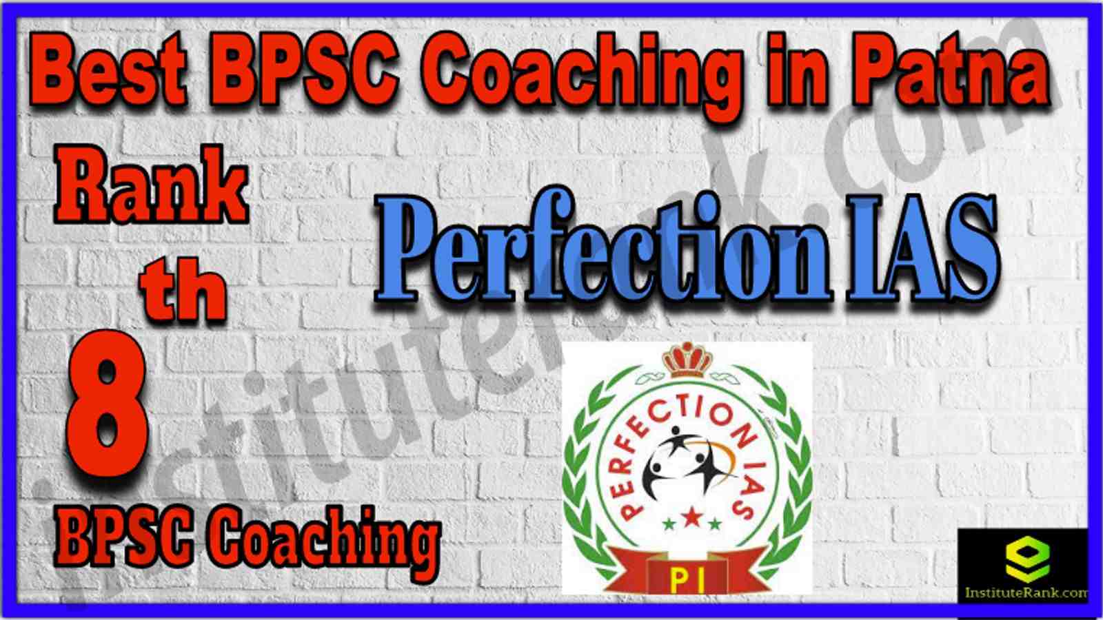 Best BPSC Coaching in Patna Rank 8th