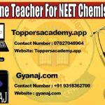 Best Online Teacher For NEET Chemistry 2022