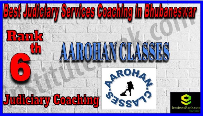 Rank 6.Aarohan Classes| Best Judiciary Services Coaching in Bhubaneswar