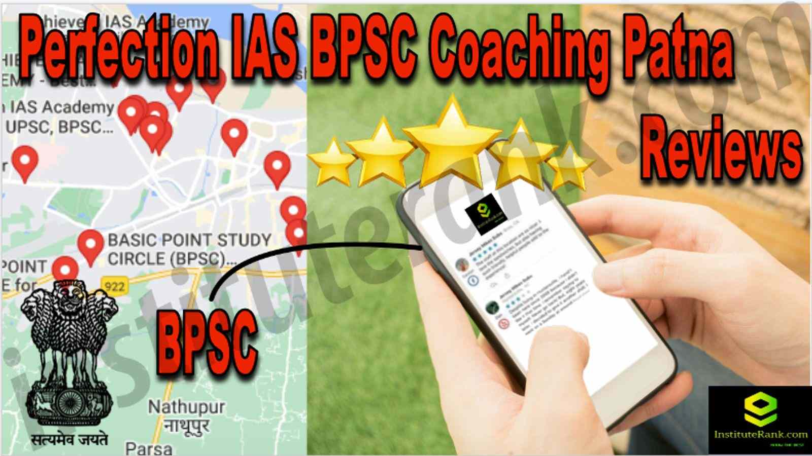 Perfection IAS BPSC Coaching Patna Reviews