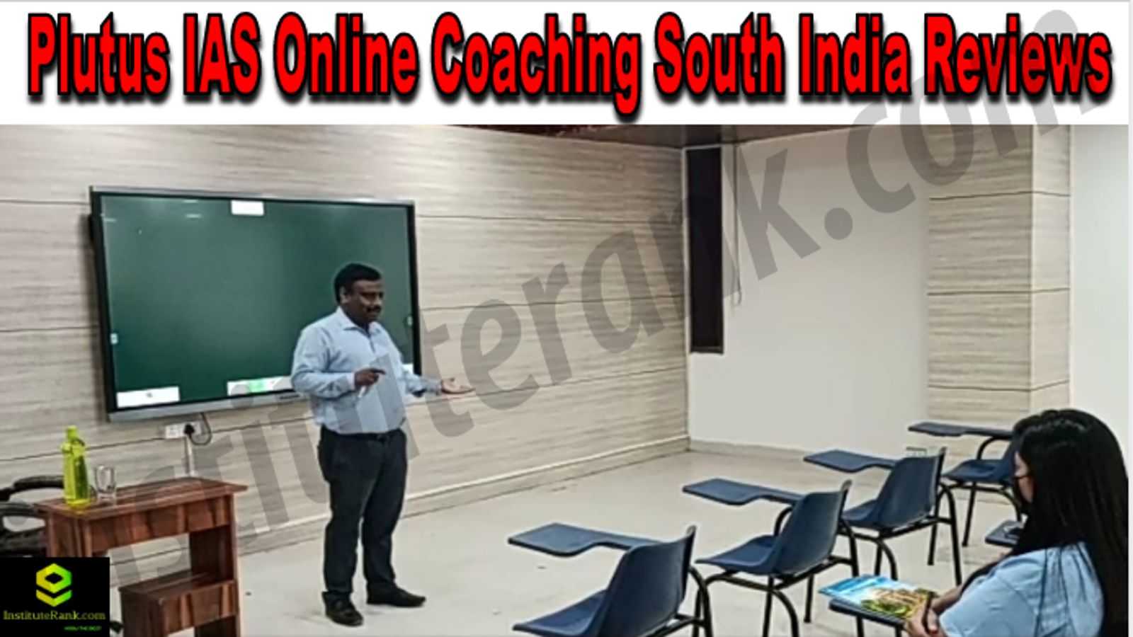 Plutus IAS Online Coaching South India Reviews