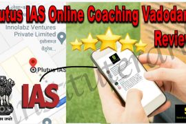 Plutus IAS Online Coaching Vadodara Reviews