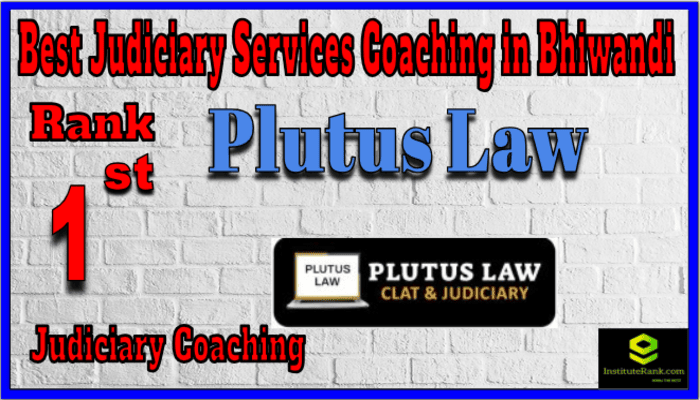 Rank 1. Plutus Law Best Judiciary Services Coaching in Bhiwandi Rank 1. Plutus Law Best Judiciary Services Coaching in Bhiwandi