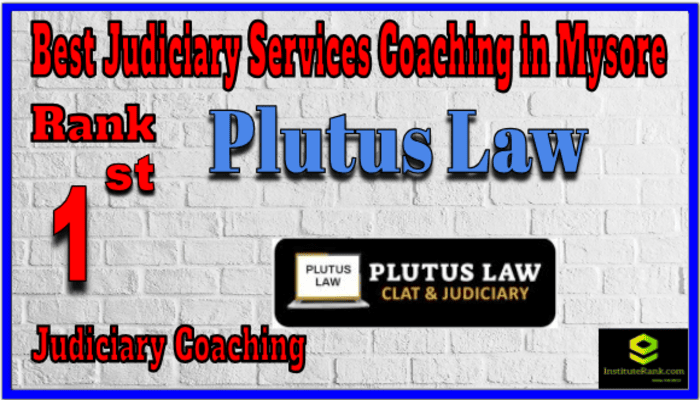 Rank 1. Plutus Law Best Judiciary Services Coaching in Mysore Rank 1. Plutus Law Best Judiciary Services Coaching in Mysore