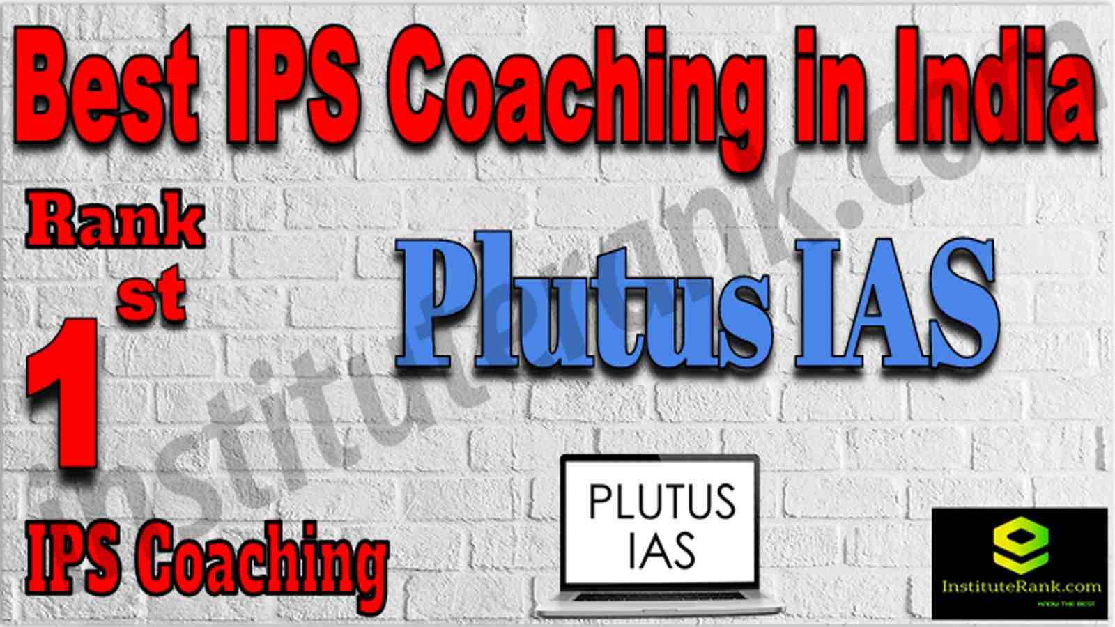 Rank 1st IPS Coaching in India