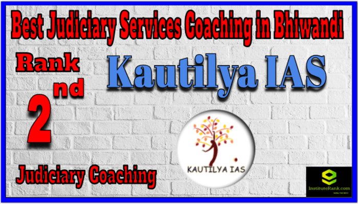 Rank 2. Kautilya IAS Best Judiciary Services Coaching in Bhiwandi Rank 2. Kautilya IAS Best Judiciary Services Coaching in Bhiwandi