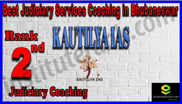 Rank 2. Kautilya IAS Best Judiciary Services Coaching in Bhubaneswar