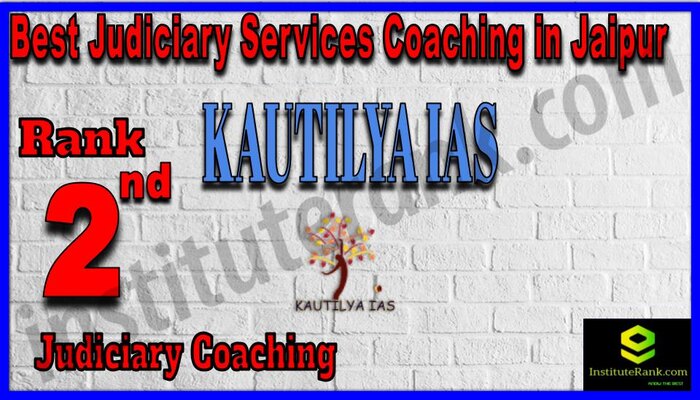 Rank 2. Kautilya IAS Best Judiciary Services Coaching in Jaipur