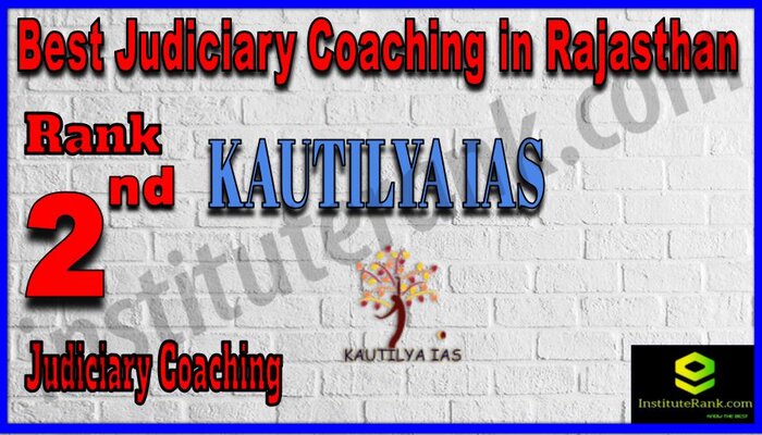 Rank 2. Kautilya IAS Best Judiciary Services Coaching in Rajasthan
