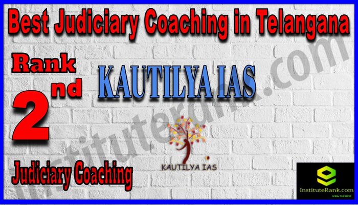 Rank 2. Kautilya IAS Best Judiciary Services Coaching in Telangana