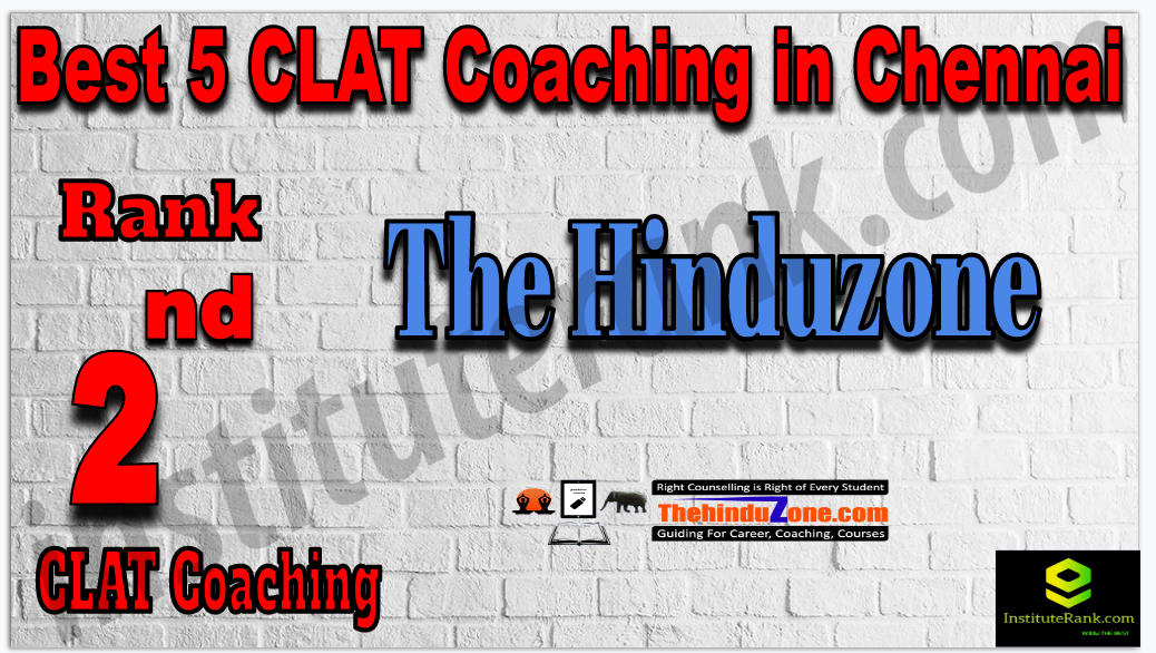 Rank 2nd Best 5 CLAT Coaching in Chennai