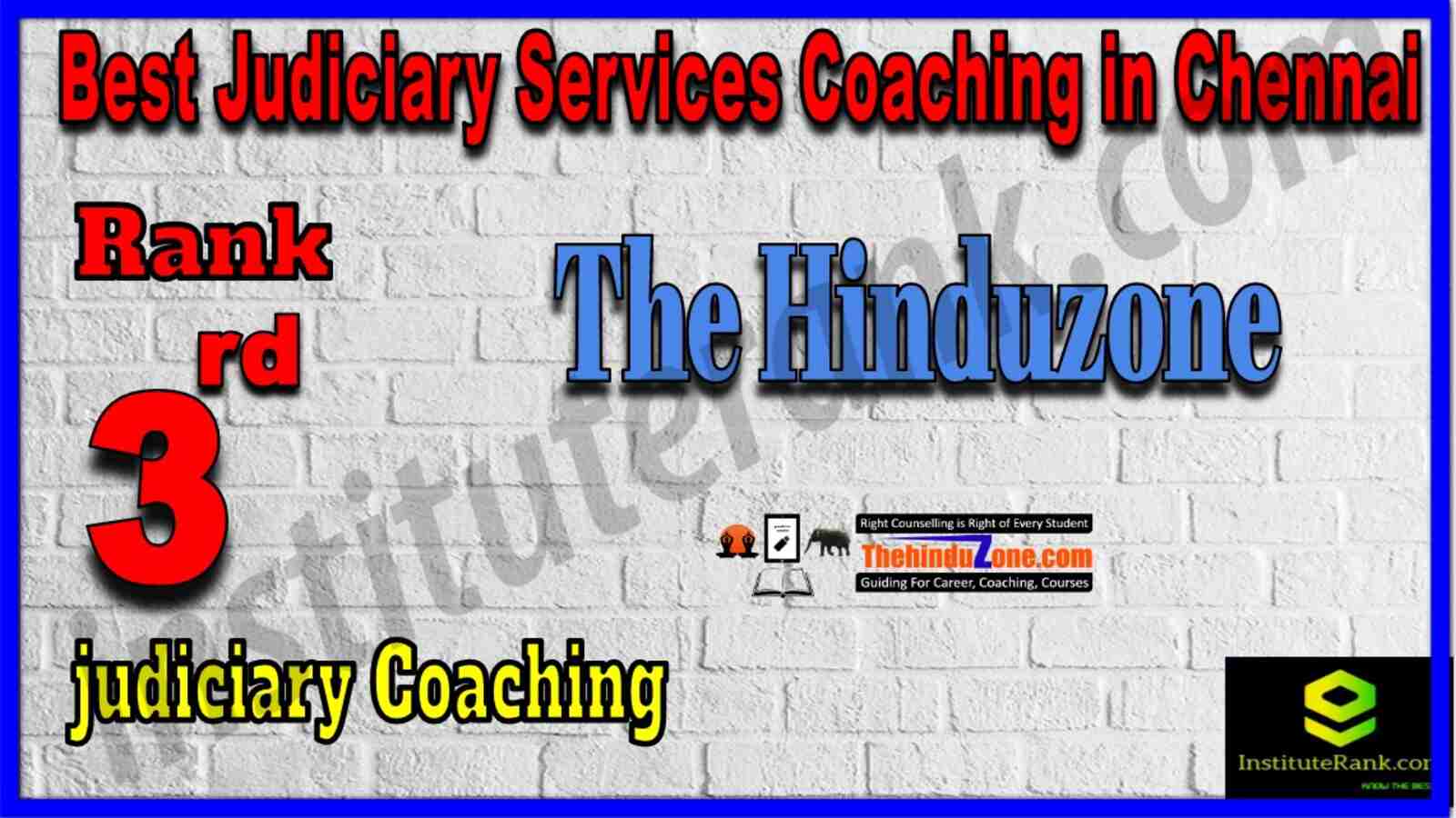 Rank 3 Best Judiciary Services coaching in Chennai. The Hinduzone - Rank 3 Best Judiciary Services coaching in Chennai. Fees, faculty, contact details of Rank 3 Best Judiciary Services coaching in Chennai. Rank 3 Best Judiciary Services coaching in Chennai