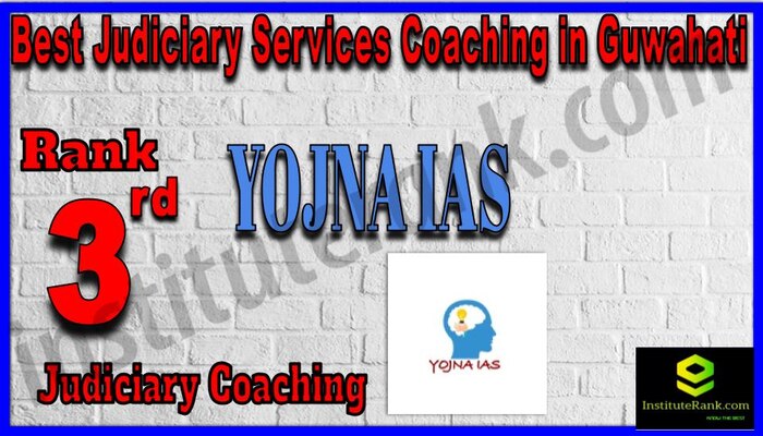 Rank 3. Yojna IAS Best Judiciary Services Coaching in Guwahati