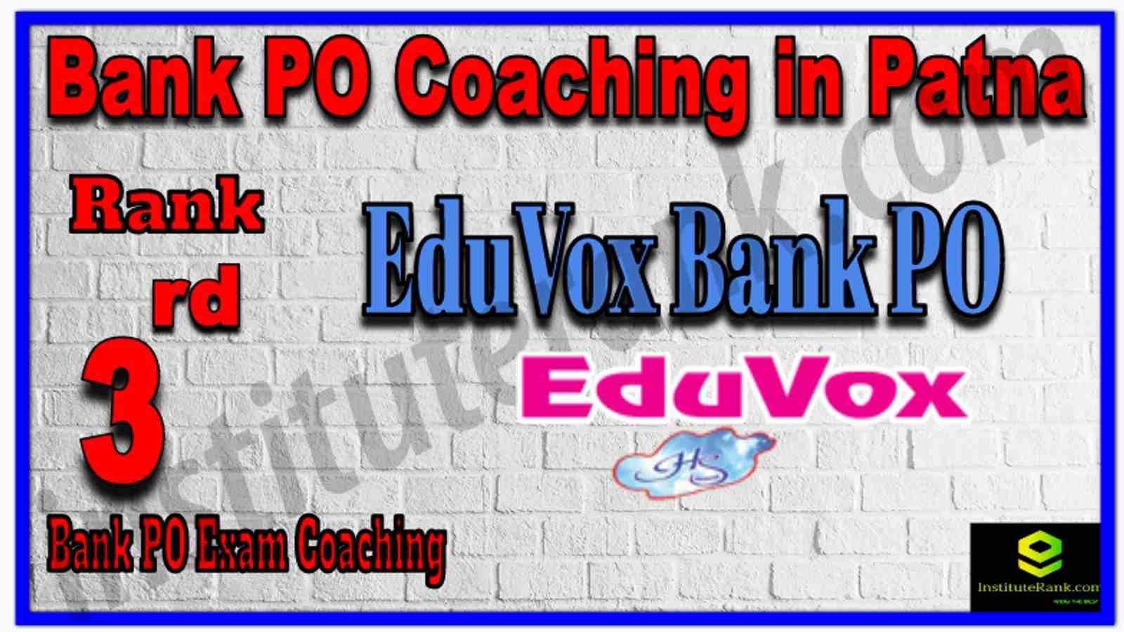 Rank 3rd Best Bank PO Coaching in Patna