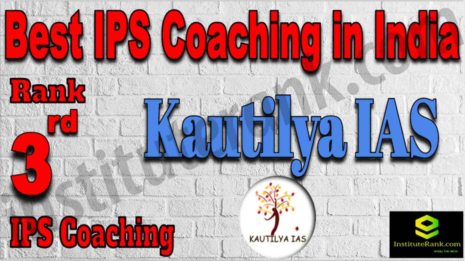 Rank 3rd IPS Coaching in India