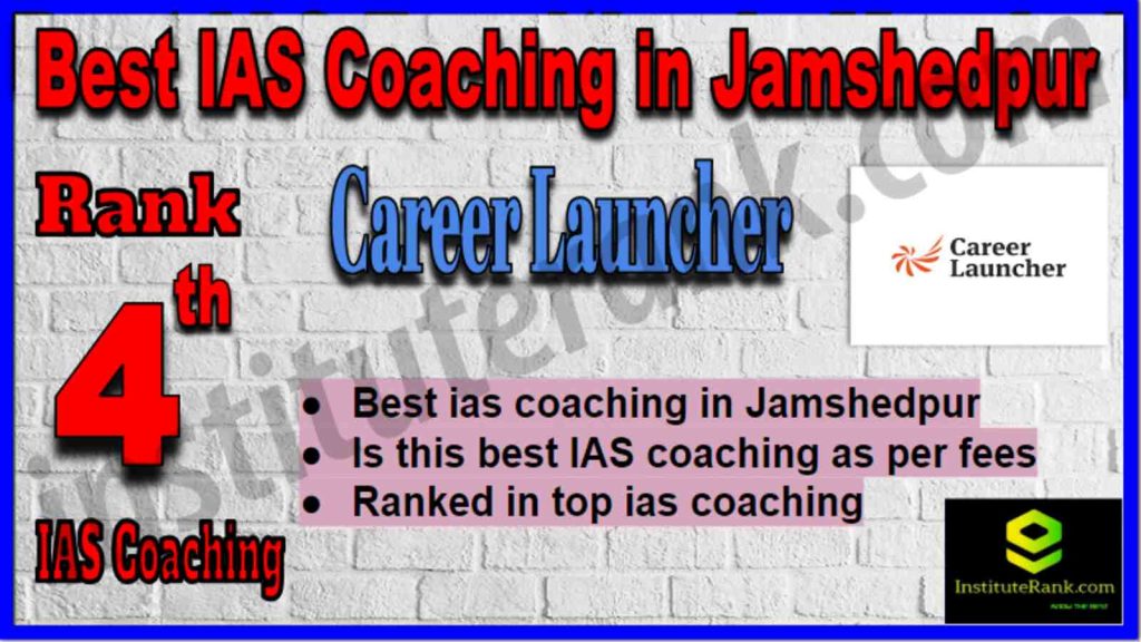 Rank 4 Best IAS Coaching in Jamshedpur