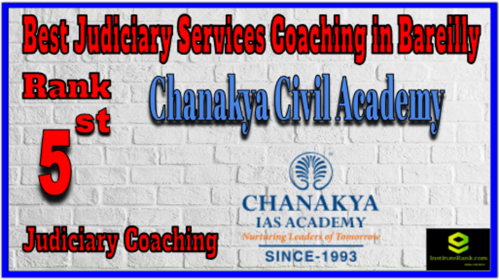 Rank 5. Chanakya Civil Academy Top Best Judiciary Services Coaching in Bareilly Rank 5. Chanakya Civil Academy Top Best Judiciary Services Coaching in Bareilly