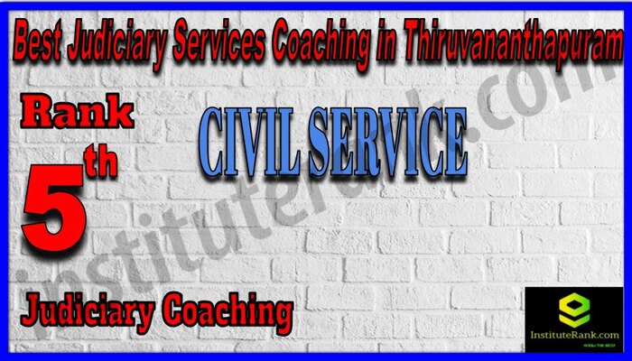 Rank 5. Civil Service Coaching Top Best Judiciary Services Coaching in Thiruvananthapuram