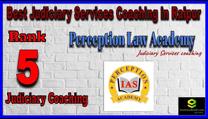 Rank 5. Perception Law Academy Top Best Judiciary Services Coaching in Raipur
