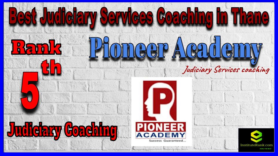 Rank 5. Pioneer Academy Top Best Judiciary Services Coaching in Thane Rank 5. Pioneer Academy Top Best Judiciary Services Coaching in Thane
