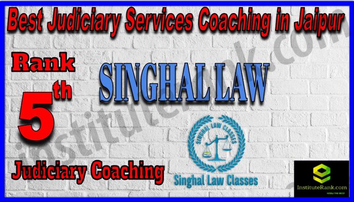 Rank 5. Singhal Law Classes Top Best Judiciary Services Coaching in Jaipur