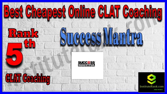 Rank 5. Success Mantra Cheapest Online CLAT Coaching