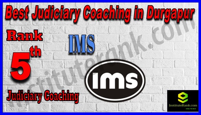 Rank 5.IMS Durgapur Top Best Judiciary Services Coaching in Durgapur