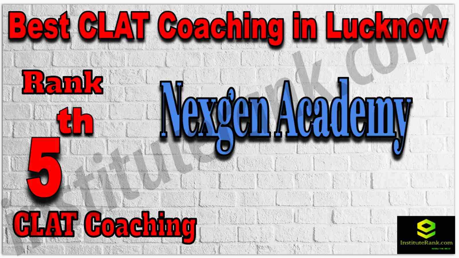 Rank 5 Best CLAT Coaching in Lucknow. List of Best CLAT Coaching in Lucknow. Ranking, location, fees structure, faculty of Rank 5 Best CLAT Coaching in Lucknow. Full information about Rank 5 Best CLAT Coaching in Lucknow. Nexgen Academy - Rank 5 Best CLAT Coaching in Lucknow. Details of Rank 5 Best CLAT Coaching in Lucknow. Top CLAT Coaching in Lucknow. Rank 5 Top CLAT Coaching in Lucknow for better preparation. Rank 5th Best CLAT Coaching in Lucknow