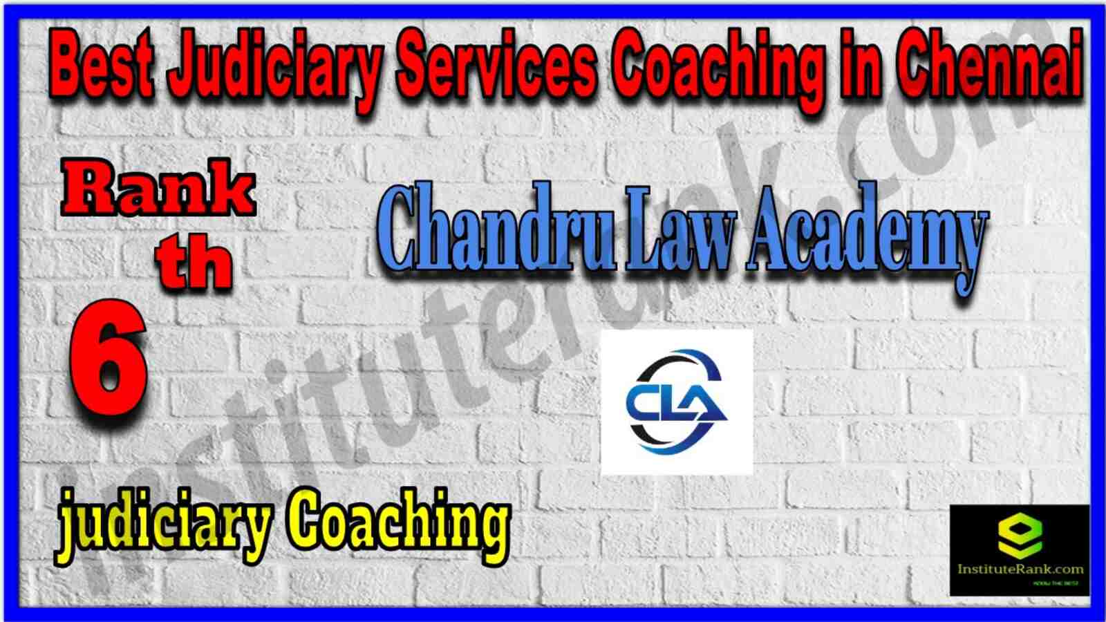 Rank 6 Best Judiciary Services coaching in Chennai. Rank 6 Top Judiciary Services coaching in Chennai. Details of Rank 6 Best Judiciary Services coaching in Chennai. Rank 6 Best Judiciary Services coaching in Chennai