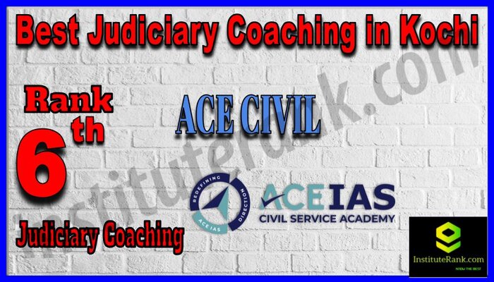 Rank 6. ACE Civil Service Academy Best Judiciary Services Coaching in Kochi