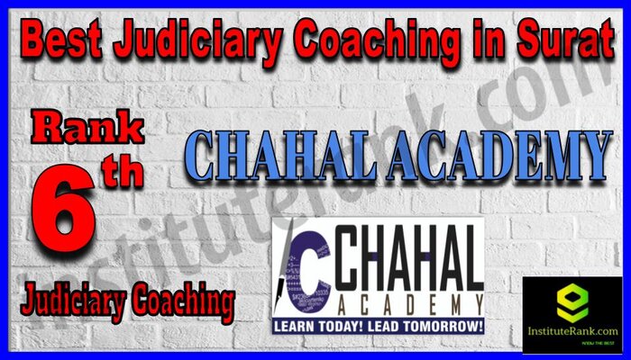 Rank 6. Chahal Academy Best Judiciary Services Coaching in Surat