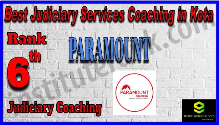 Rank 6. Paramount Coaching Institute Best Judiciary Services Coaching in Kota