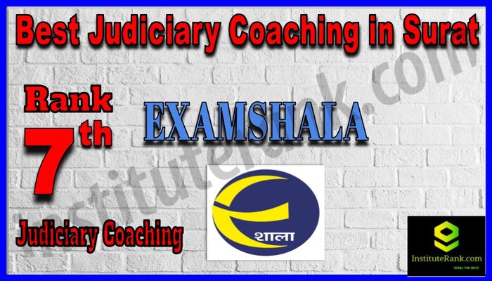 Rank 7. Examshala Best Judiciary Services Coaching in Surat