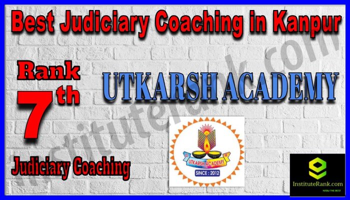 Rank 7. Utkarsh Academy Best Judiciary Services Coaching in Kanpur