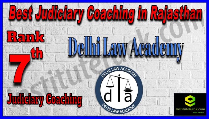 Rank 7.Delhi Law Academy Best Judiciary Services Coaching in Rajasthan